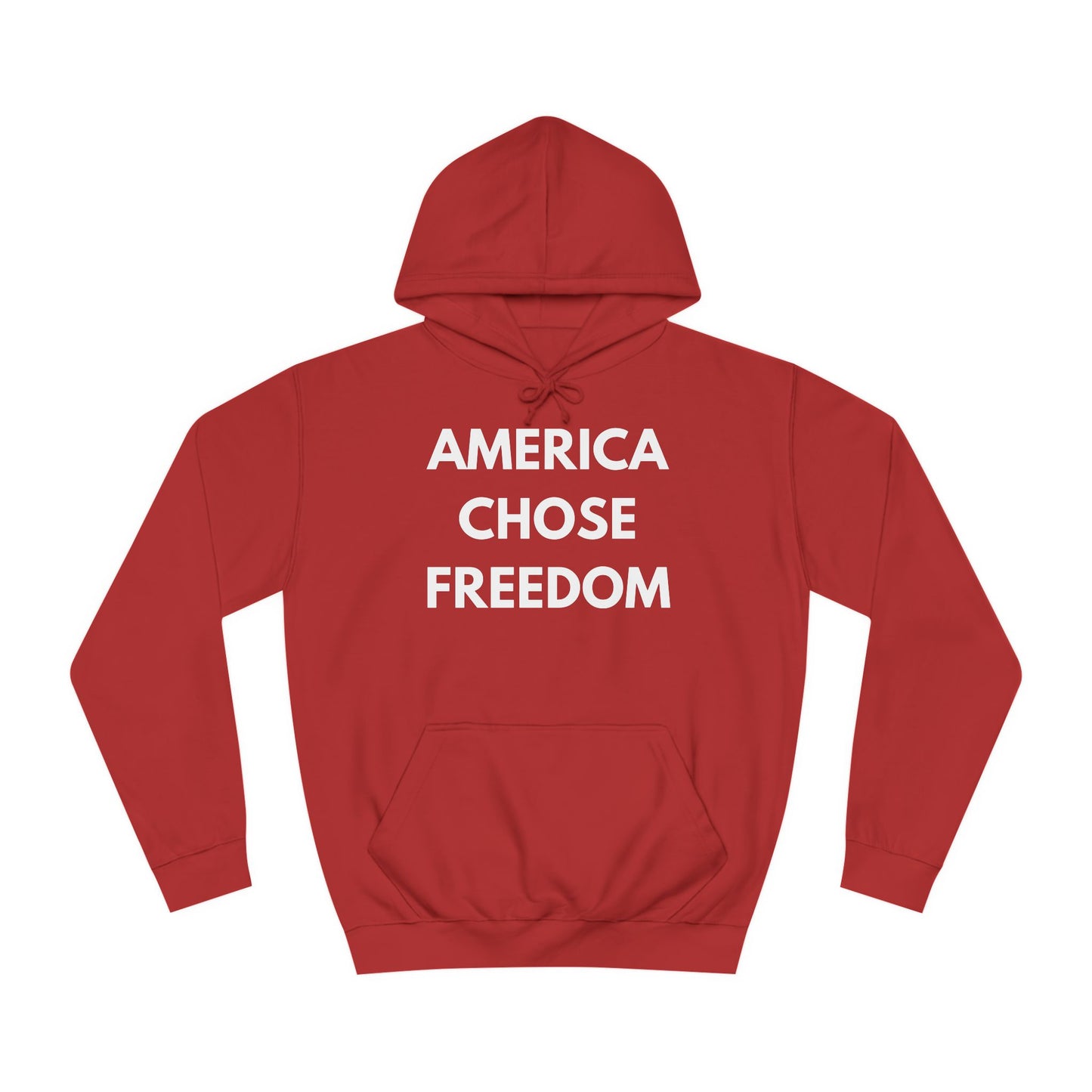 America Chose Freedom Hoodie